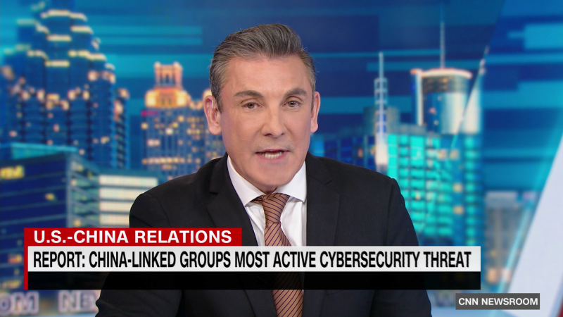 Report: China-linked groups are most active cybersecurity threat  | CNN
