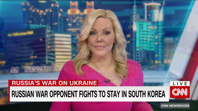 Russian war opponent fights to stay in South Korea CNN