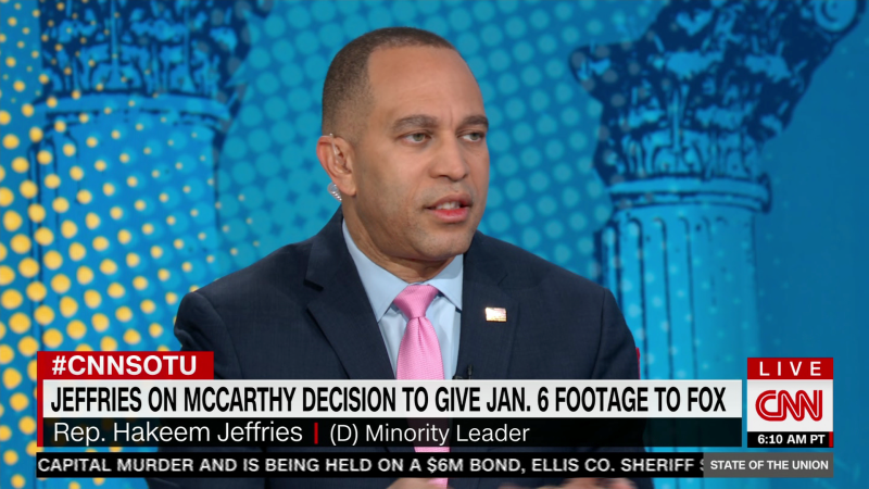 Jeffries: ‘No indication’ Capitol Police have vetted Fox Jan. 6 footage | CNN Politics