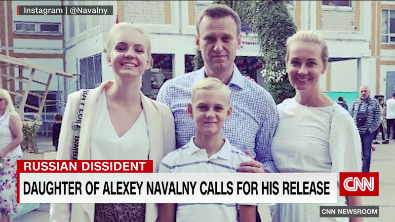 Daughter of Alexey Navalny calls for his release  | CNN
