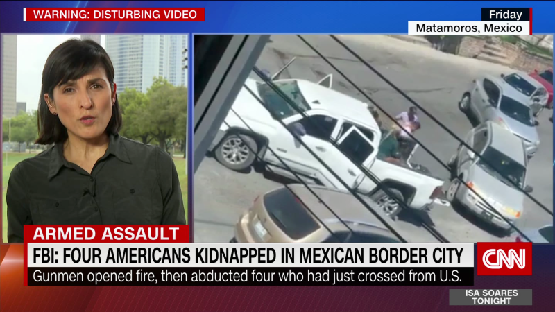 Four Americans Kidnapped in Mexican Border City | CNN