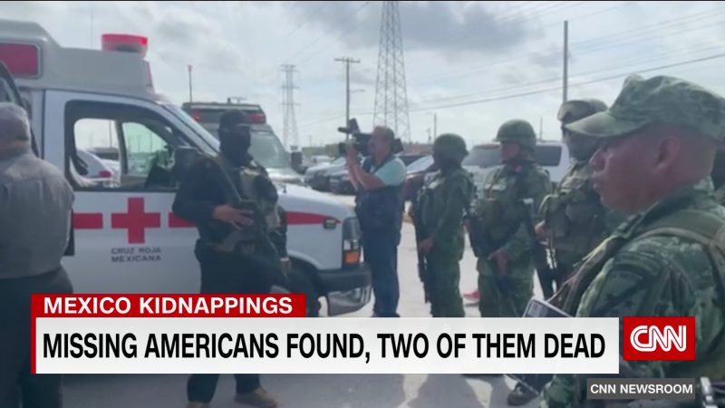 U.S. and Mexican officials search for suspects in deaths of 2 of the four kidnapped Americans | CNN
