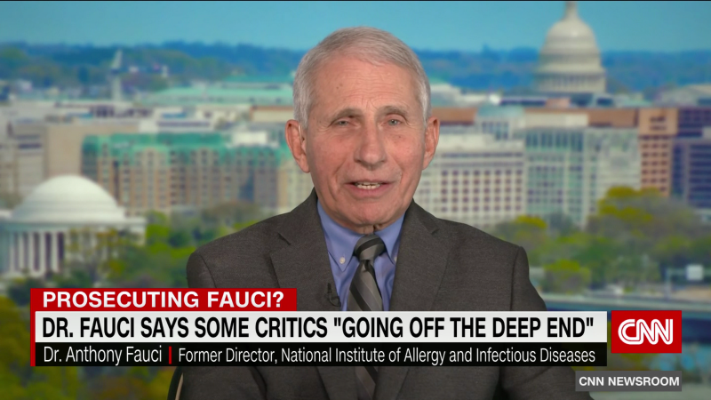 Dr. Anthony Fauci says some critics “going off the deep end” | CNN