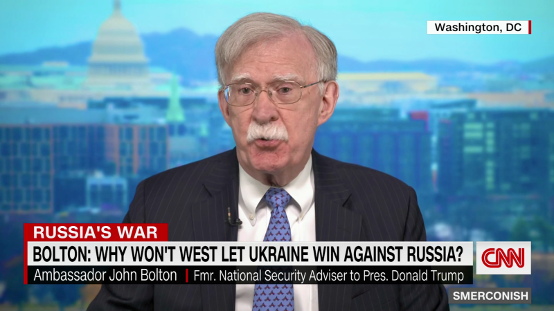 Bolton: Lack of U.S. strategy in Ukraine is giving Russia chance to win | CNN