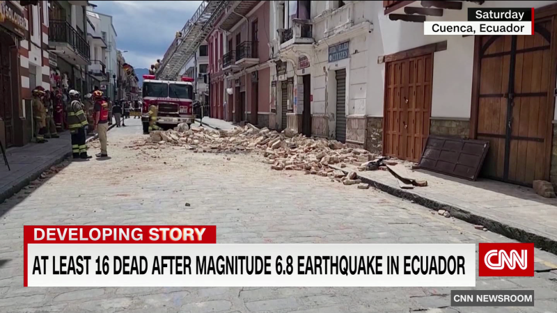 At least 16 dead after magnitude 6.8 earthquake hits Ecuador | CNN