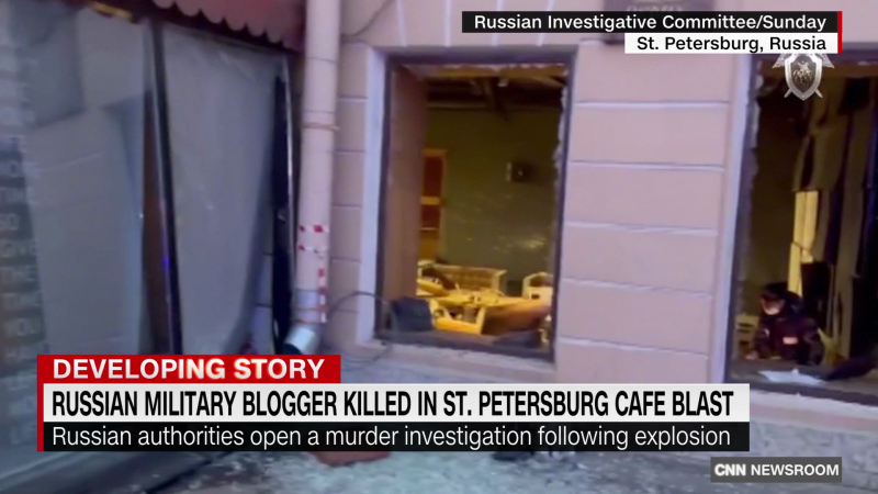 Russia military blogger killed in St. Petersburg cafe blast | CNN