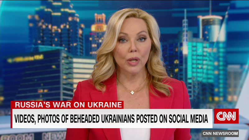 Social media video/images purport to show the beheading of Ukrainian soldiers | CNN