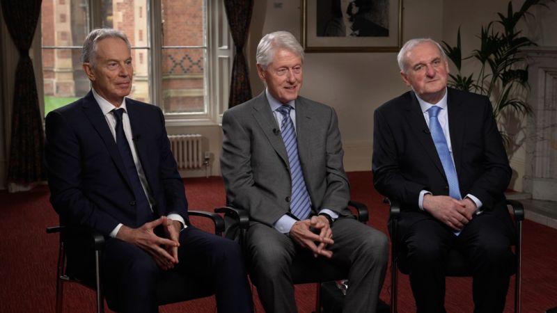 Exclusive: Tony Blair, Bill Clinton and Bertie Ahern reunite 25 years after bringing peace to Northern Ireland | CNN