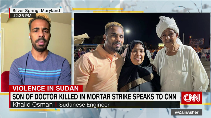 Son of doctor killed in Sudan mortar strike speaks to CNN