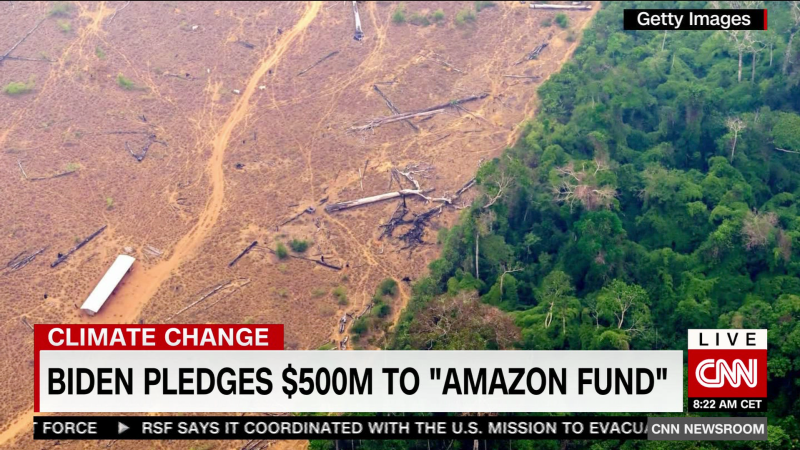 President Biden pledges $500M to the “Amazon Fund” | CNN