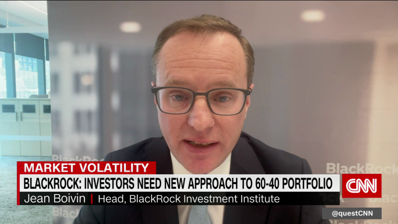 BlackRock: Investors need a new approach to 60-40 portfolio | CNN