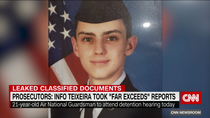 Prosecutors tell judge intel the Air National Guardsman took “far exceeds” what has been reported | CNN