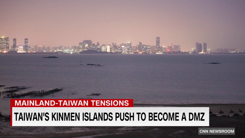 Small Taiwan island’s push to become a new DMZ | CNN