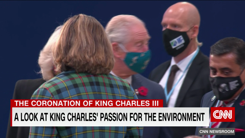 King Charles’ focus on the environment and climate change | CNN