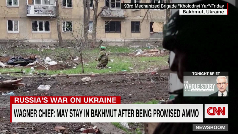 Wagner Chief may reverse plan to withdraw from Bakhmut after promise of ammo | CNN