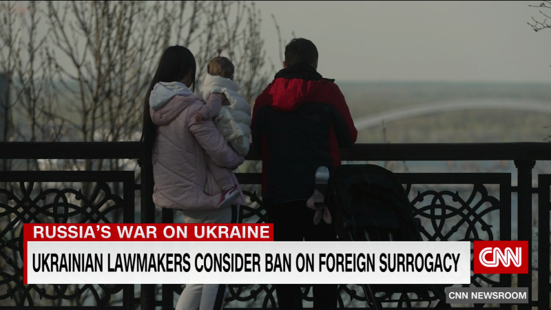 Ukrainian politicians consider ban on foreign surrogacy | CNN