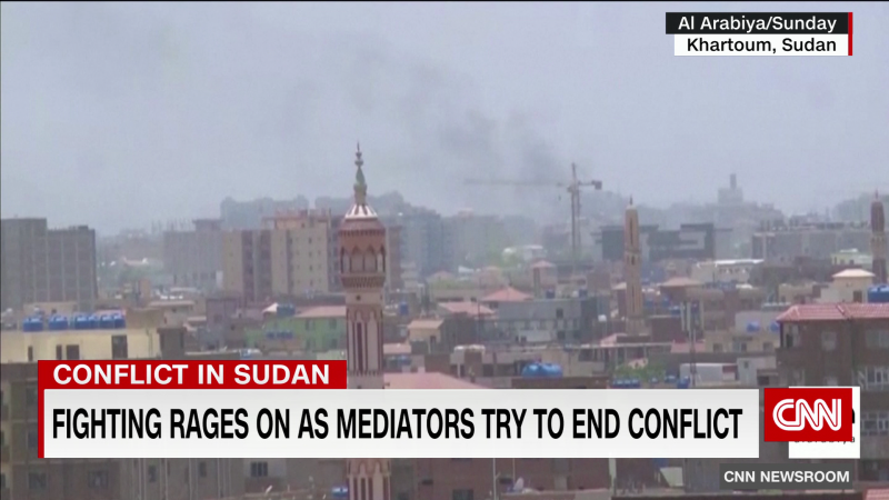 Fighting rages in Sudan as mediators race to end conflict | CNN