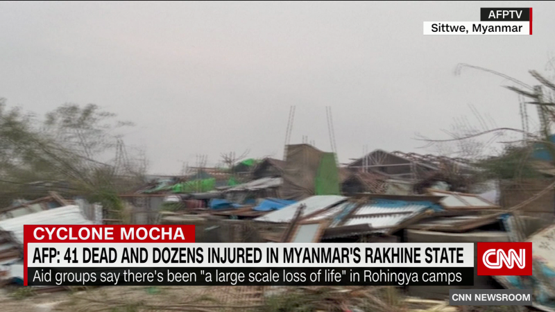 Cyclone Mocha leaves death and destruction in Myanmar  | CNN