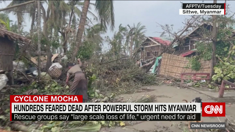 Hundreds feared dead after Cyclone Mocha hits Myanmar | CNN