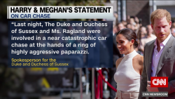 exp harry meghan car chase statements | FST 051808ASEG1 | cnni world _00002001.png