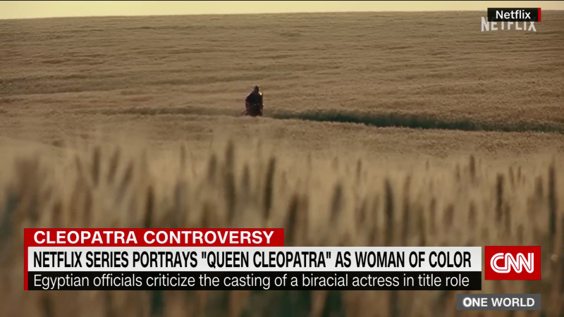 Controversy surrounds Netflix Cleopatra casting | CNN