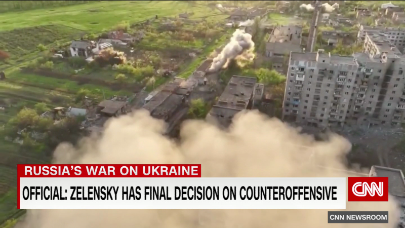 Official: Ukrainian President Zelensky will have final say when to launch counteroffensive | CNN