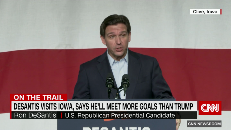 DeSantis visits Iowa vowing to accomplish more than Trump | CNN