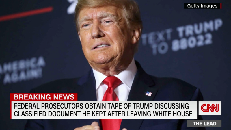 CNN EXCLUSIVE: Donald Trump captured on tape talking about a classified document he kept after leaving the White House | CNN