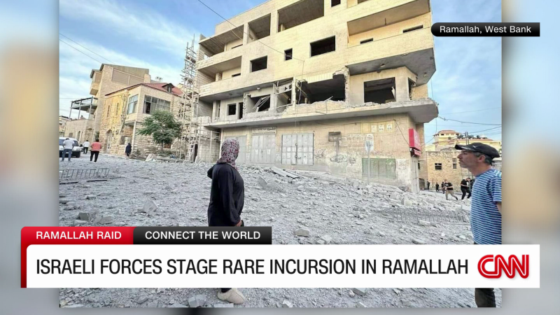 Israeli forces stage a rare incursion into Ramallah | CNN
