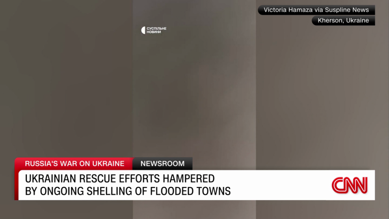 Rescue efforts continue after a dam in southern Ukraine collapsed | CNN