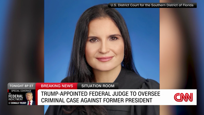 Judge handling indictment: appointed by Trump | CNN