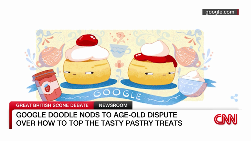 Google Doodle nods to the UK’s age-old debate over how to top scones | CNN
