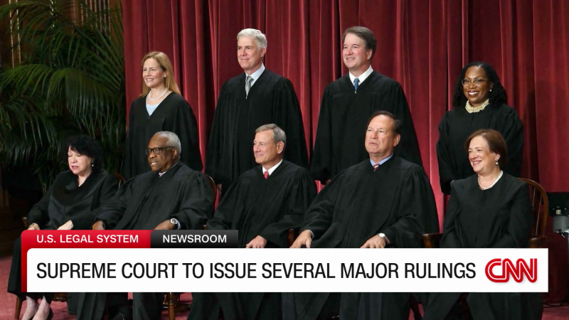 U.S. Supreme Court To Issue Several Major Rulings | CNN