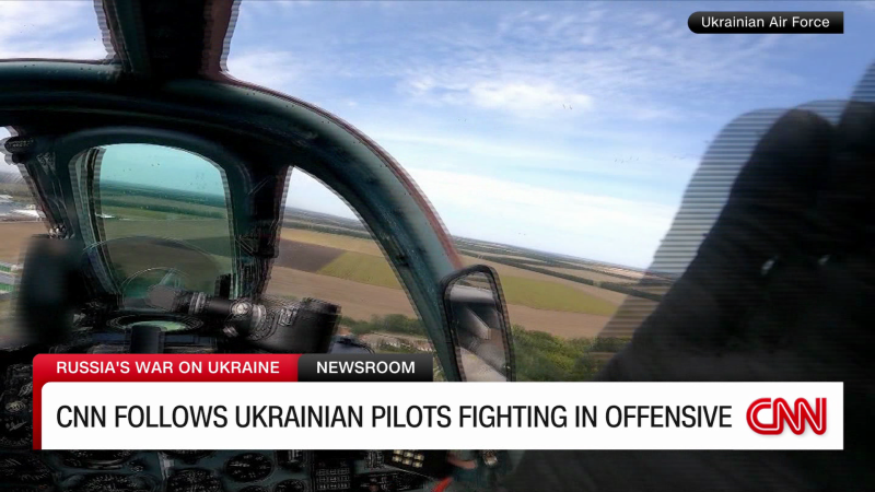 CNN follows Ukrainian pilots fighting in offensive   | CNN