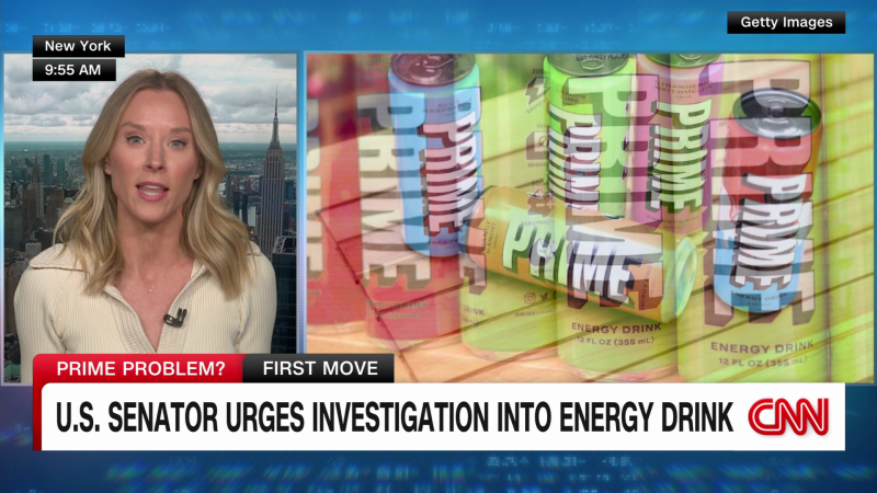 U.S. Senator calls for FDA investigation of PRIME Energy drinks | CNN Business