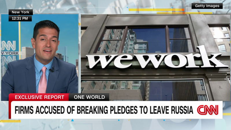 Companies accused of breaking pledges to leave Russia | CNN
