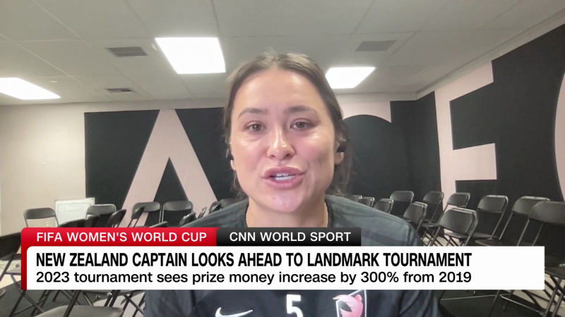 FIFA Women’s World Cup: New Zealand captain looks ahead to landmark tournament  | CNN
