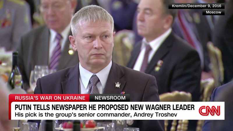 Putin taps Wagner commander as possible new Wagner mercenary leader | CNN