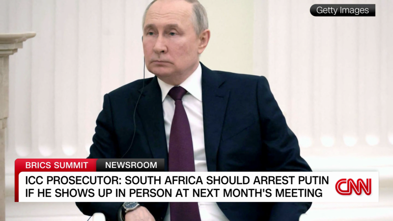 Putin could face arrest if he attends BRICS summit in South Africa | CNN