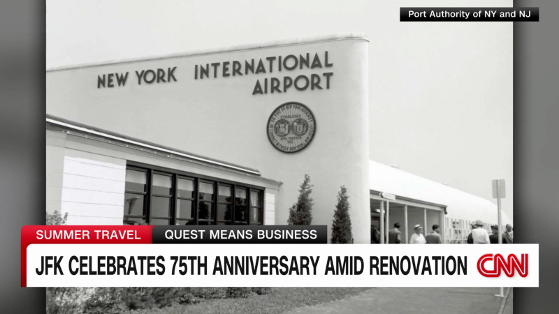 Port Authority renovating major airports as JFK celebrates 75 years | CNN Business