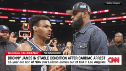 Bronny James, son of NBA great LeBron James, in stable condition