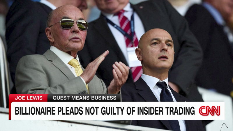 Billionaire Joe Lewis pleads not guilty to insider trading | CNN Business