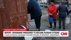 exp Russia Ukraine forced citizenship Raymond interview 080401ASEG2 CNNI World_00002001.png