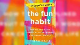 Rucker's "The Fun Habit" offers practical tips and tools to encourage everyday acts of fun.