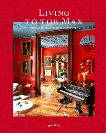 "Living to the Max: Opulent Homes & Maximalist Interiors," published by Gestalten, is available now.