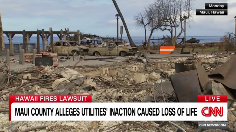 Maui County sues utility company over devastating wildfires | CNN