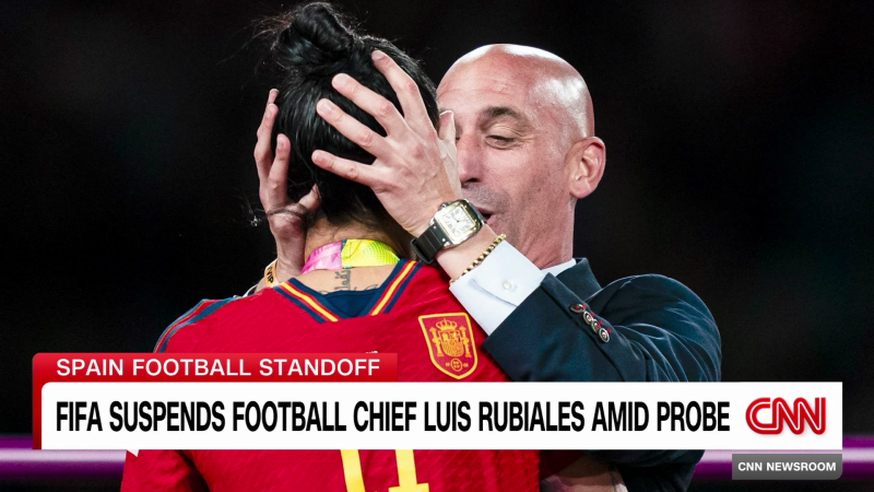 Spanish soccer chief hit with suspension, more backlash after World Cup kiss | CNN