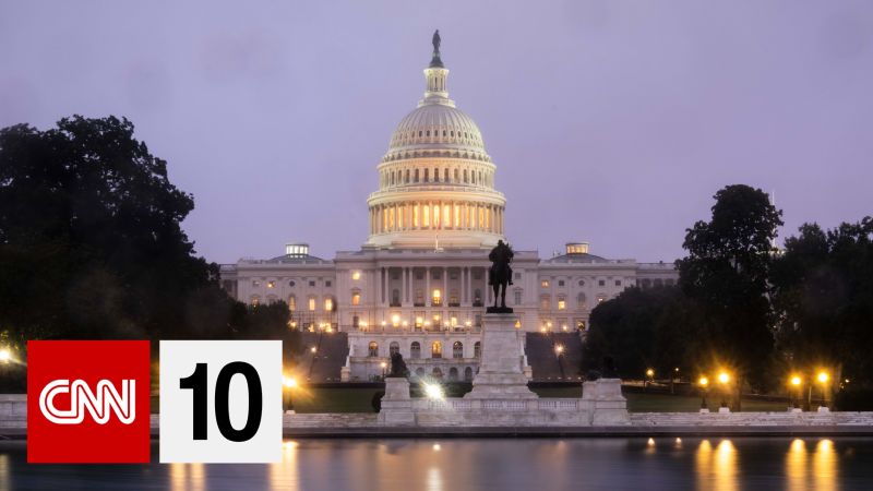 CNN 10: The big stories of the day, explained in 10 minutes