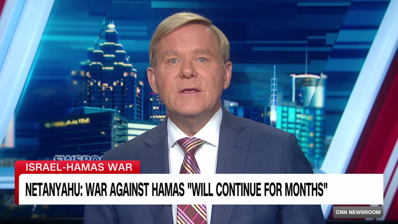 Netanyahu: War Against Hamas ‘will Continue For Months’ | CNN