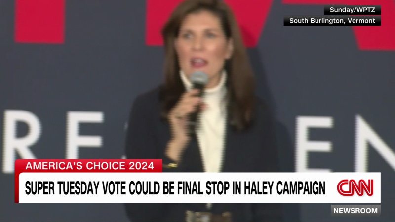 Nikki Haley Campaigns Hard Ahead Of Super Tuesday Cnn Politics